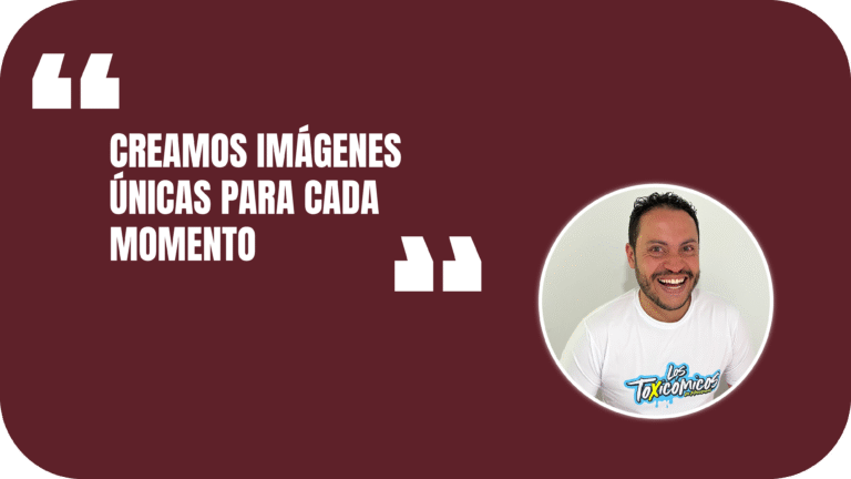 "Creamos imágenes únicas para cada momento"